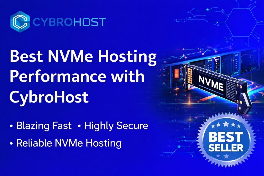 best nvme hosting performance with cybrohost server infrastructure