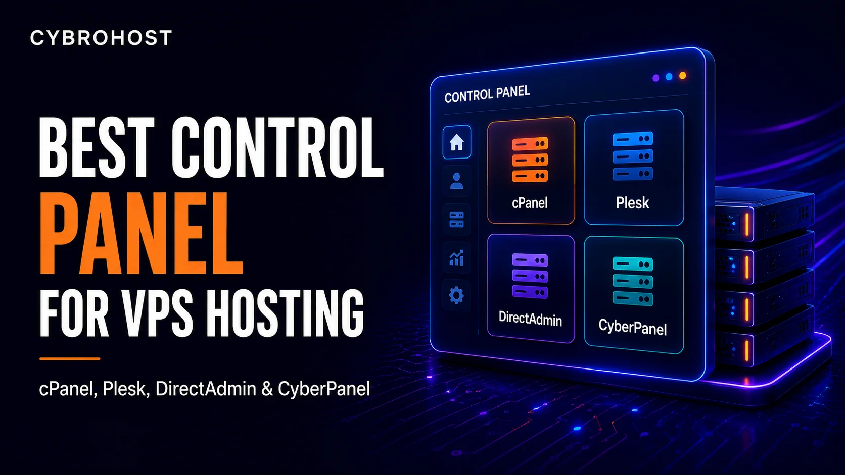 Best Control Panel for VPS Hosting: cPanel, Plesk and More - CybroHost ...